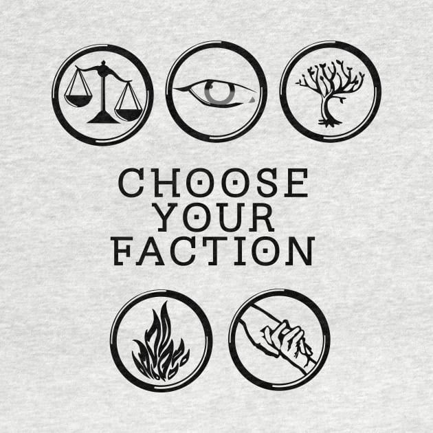 Choose Your Faction by Lunil